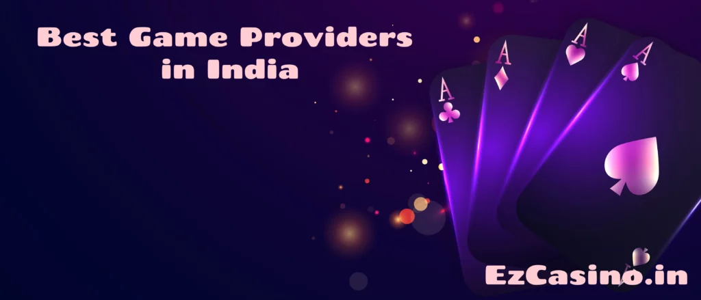 Best Game Providers in India

