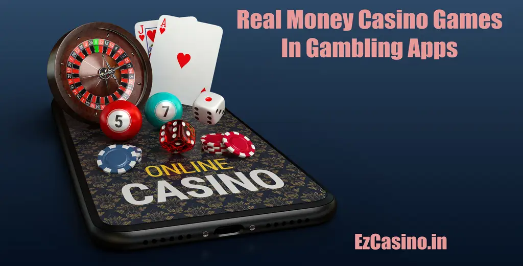 Real Money Casino Games In Gambling Apps#2