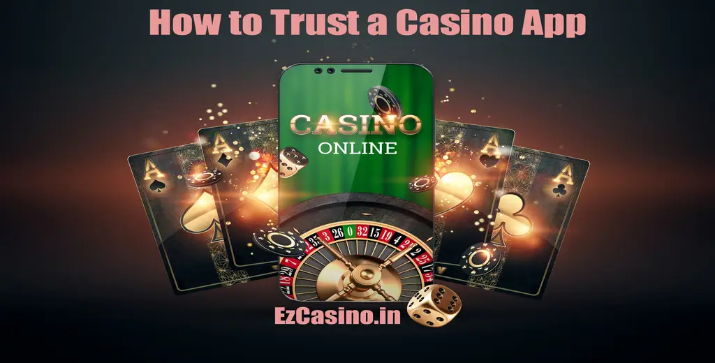 How to Trust a Casino App#3