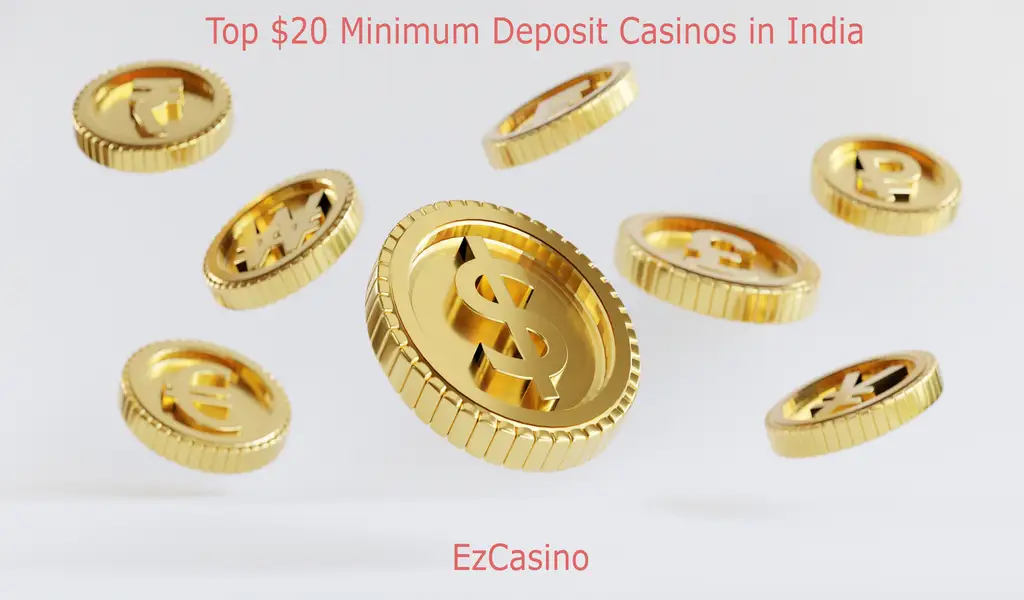 Top $20 Minimum Deposit Casinos in India#2